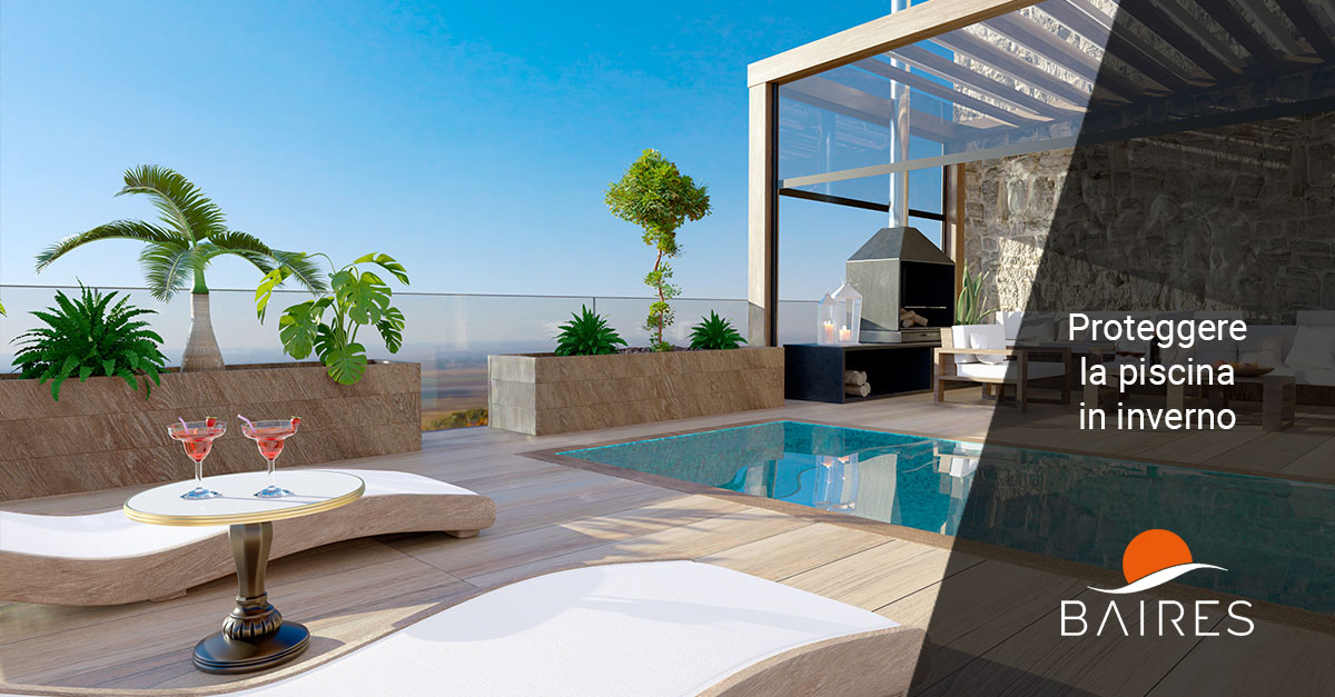 Come proteggere la piscina in inverno - Baires Piscine