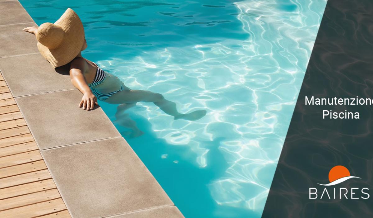 Manutenzione piscina: la guida completa per un’acqua sempre perfetta
